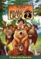 IRMÃO URSO 2